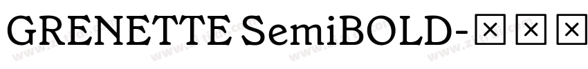 GRENETTE SemiBOLD字体转换